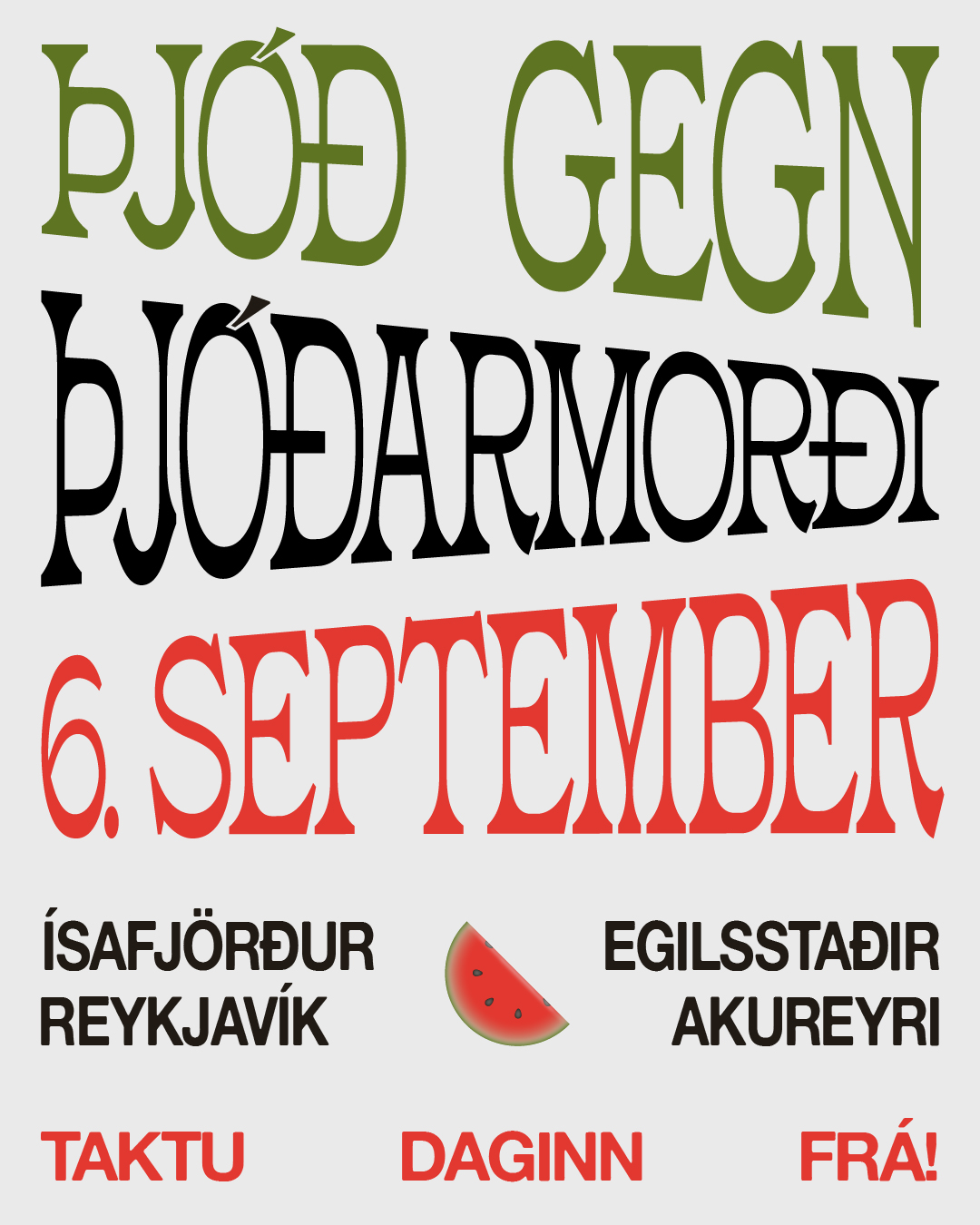 Þjóð gegn þjóðarmorði, 6. september, Ísafjörður, Reykjavík, Egilstaðir, Akureyri. Taktu daginn frá!